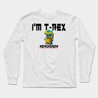 T-REX ABRACADABRA Long Sleeve T-Shirt